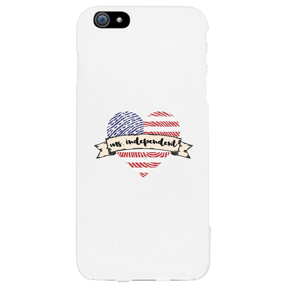 Ms. Independent Phone Case 4th of July Unique Graphic Phone Cover