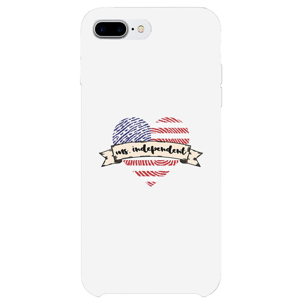 Ms. Independent Phone Case 4th of July Unique Graphic Phone Cover
