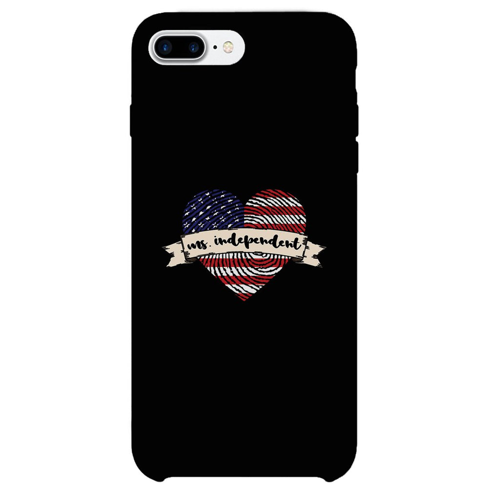 Ms. Independent Phone Case 4th of July Unique Graphic Phone Cover