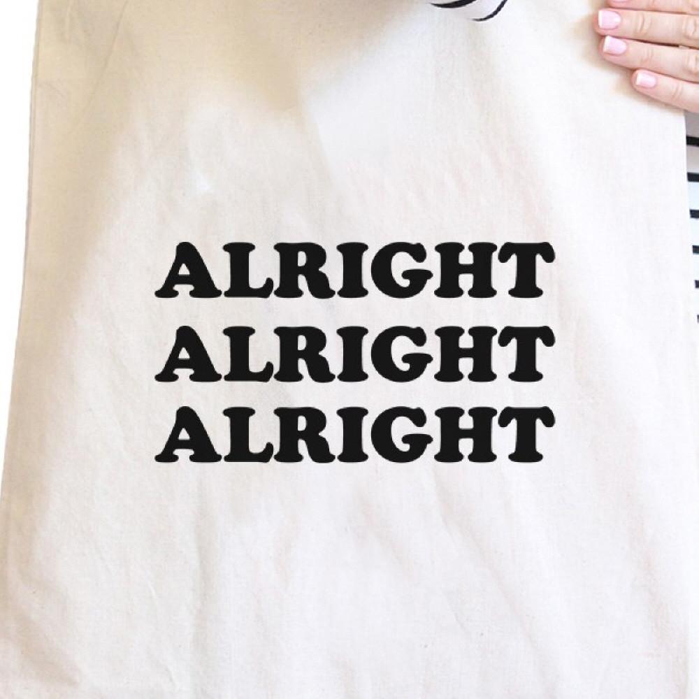 Alright Natural Canvas Bag Birthday Gifts Tote Bags For Teenager