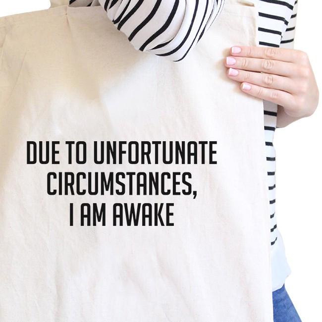 Im Awake Natural Canvas Bag Funny Quote Birthday Gift Ideas Eco Bag