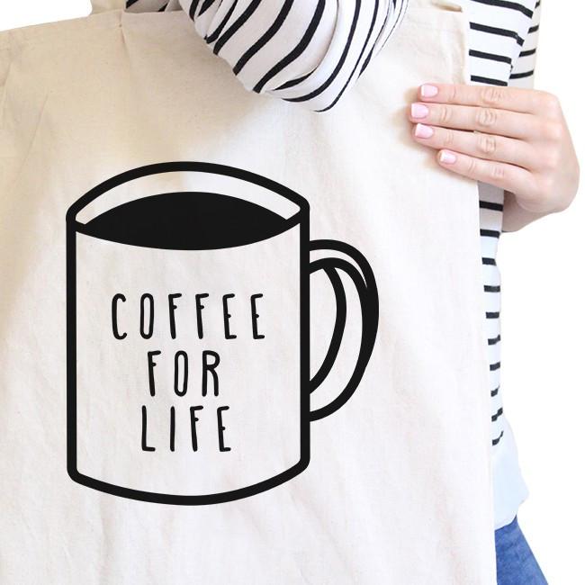 Coffee For Life Natural Canvas Bag Cute Graphic For Coffee Lover