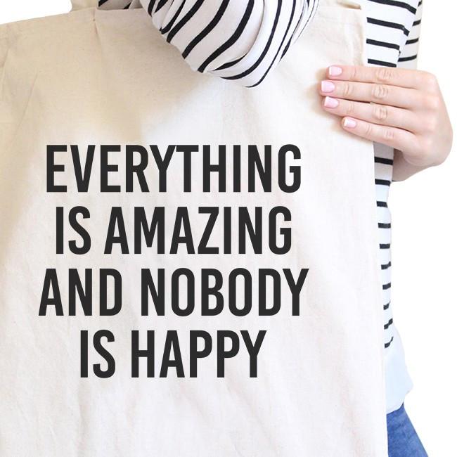 Everything Nobody Happy Natural Canvas Bag Witty Quote School Bag