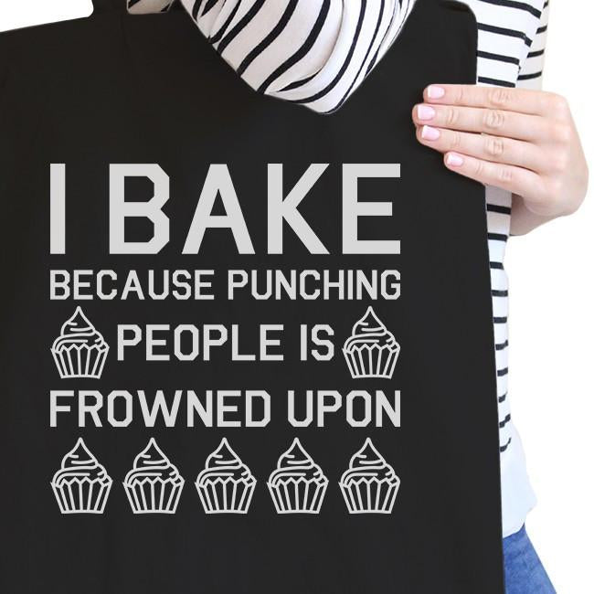 I Bake Because Black Canvas Bag Funny Baking Quote Gifts For Moms