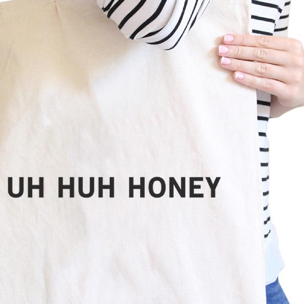 Uh Huh Honey Natural Canvas Bag Funny Typography Gifts For Couples