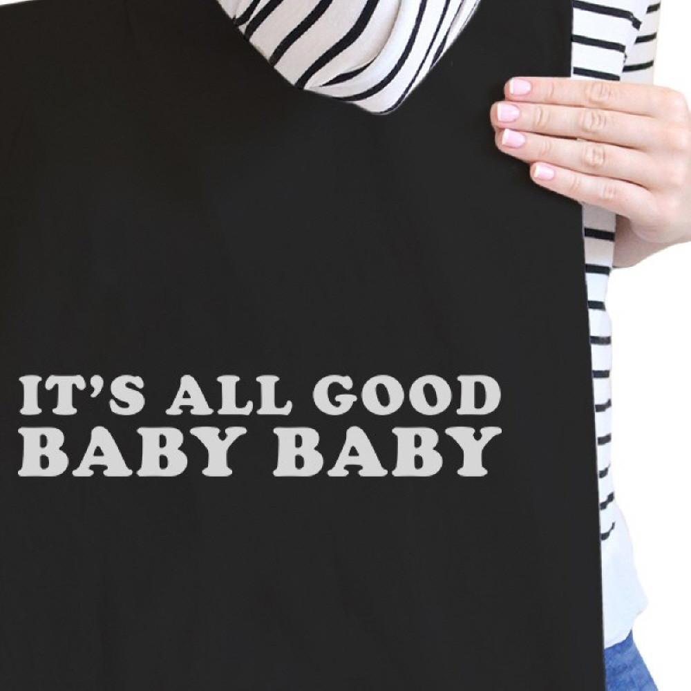 It's All Good Baby Black Canvas Bag Simple Graphic Cute Gift Ideas