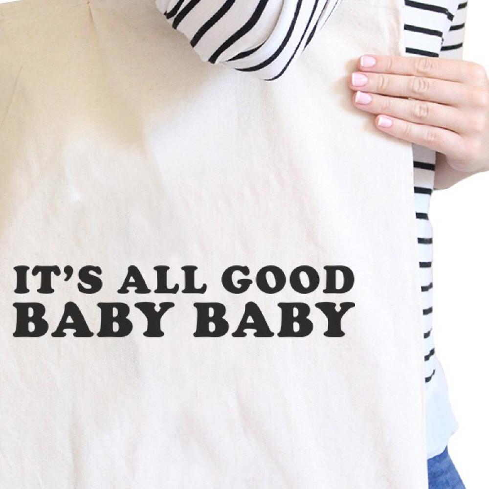 Its All Good Baby Natural Canvas Bag Simple Graphic Cute Gift Ideas