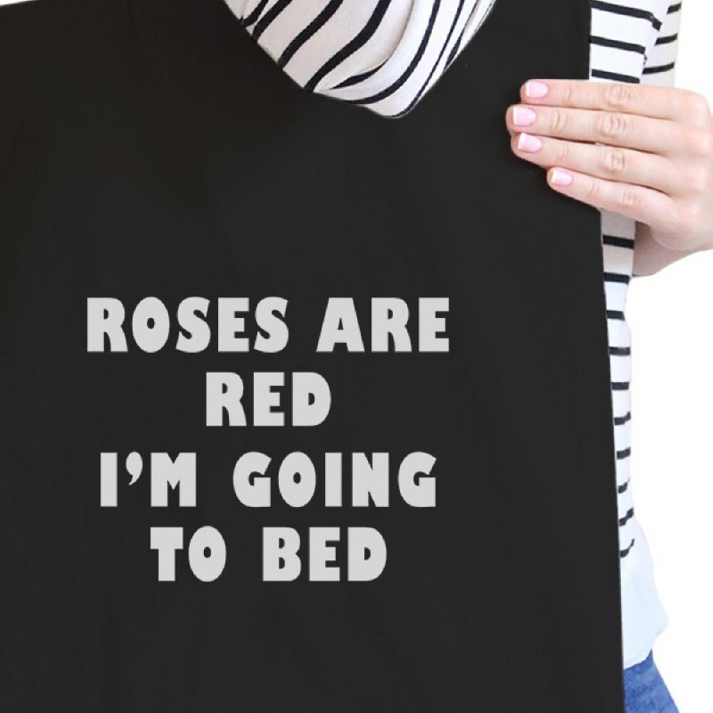 Roses Are Red Going To Bed Black Canvas Bag Gifts For Sleep Lovers