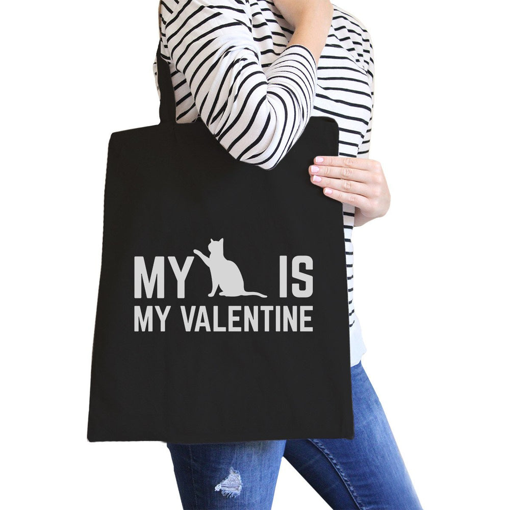 My Cat Is My Valentine Black Canvas Bag Gift Ideas For Cat Lovers