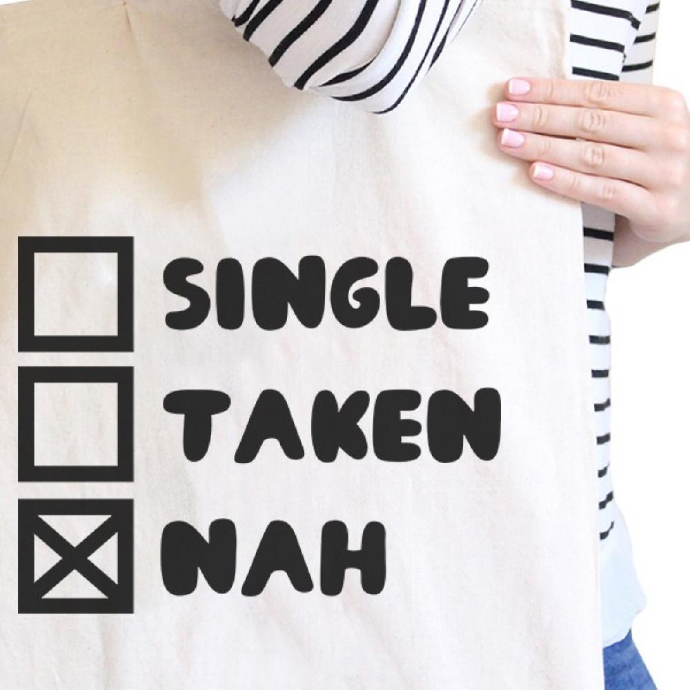 Single Taken Nah Natural Cotton Eco Bag Funny Gift Ideas For Friend