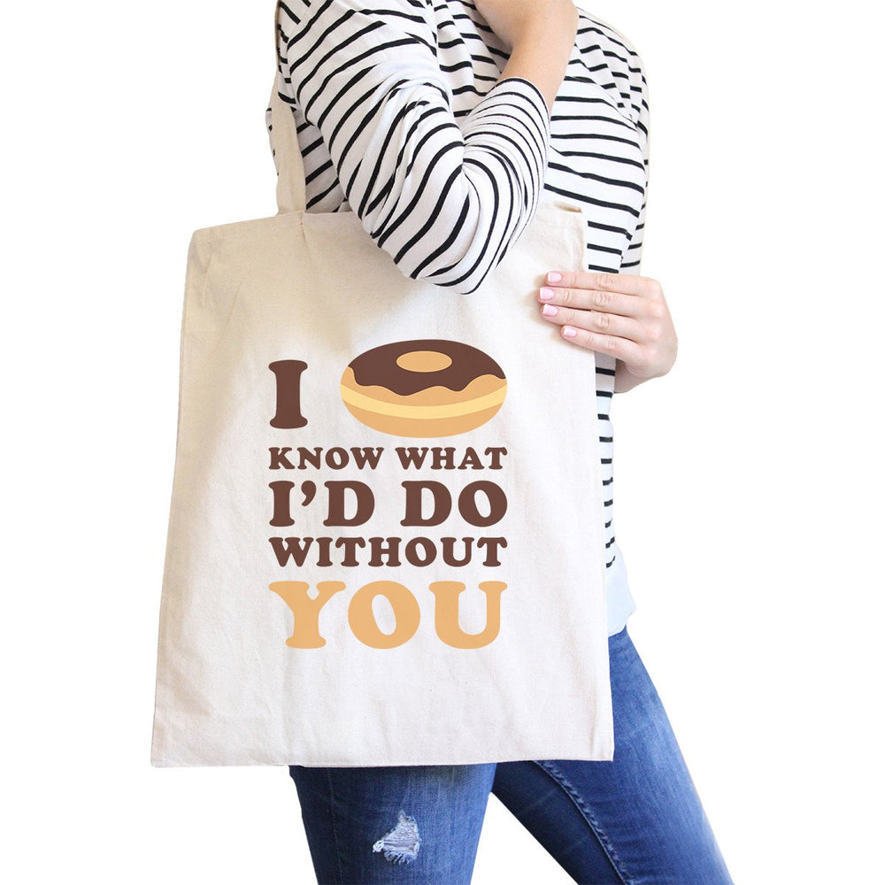 I Doughnut Know Funny Quote Canvas Bag Cute Gift Ideas For Her