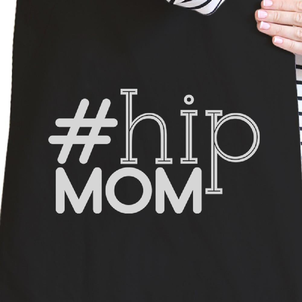 Hip Mom Black Cute Canvas Tote Perfect Birthday Gift For Young Moms