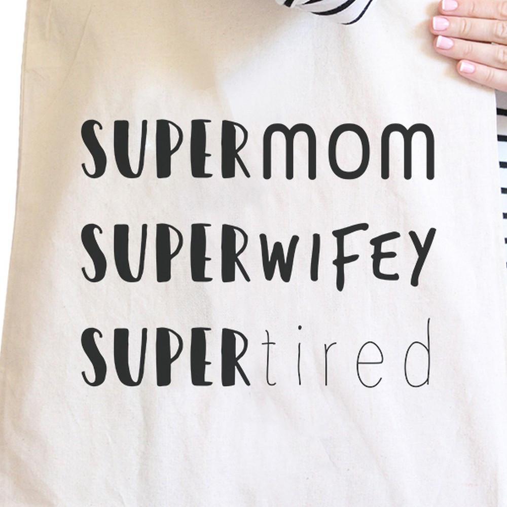 Super Mom Wifey Tired Natural Canvas Bag Witty Baby Shower Gifts