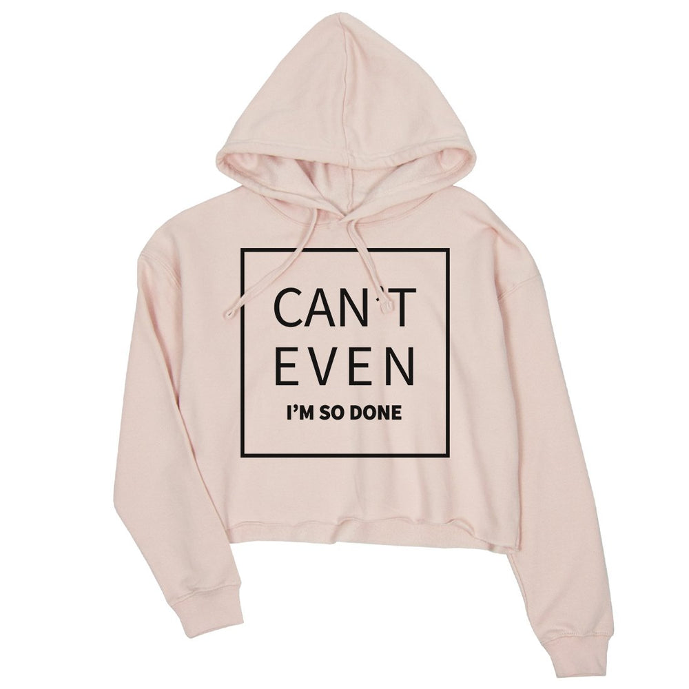 365 Printing I'm So Done Womens Funny Hooded Sweatshirt Pullover Crop Hoodie