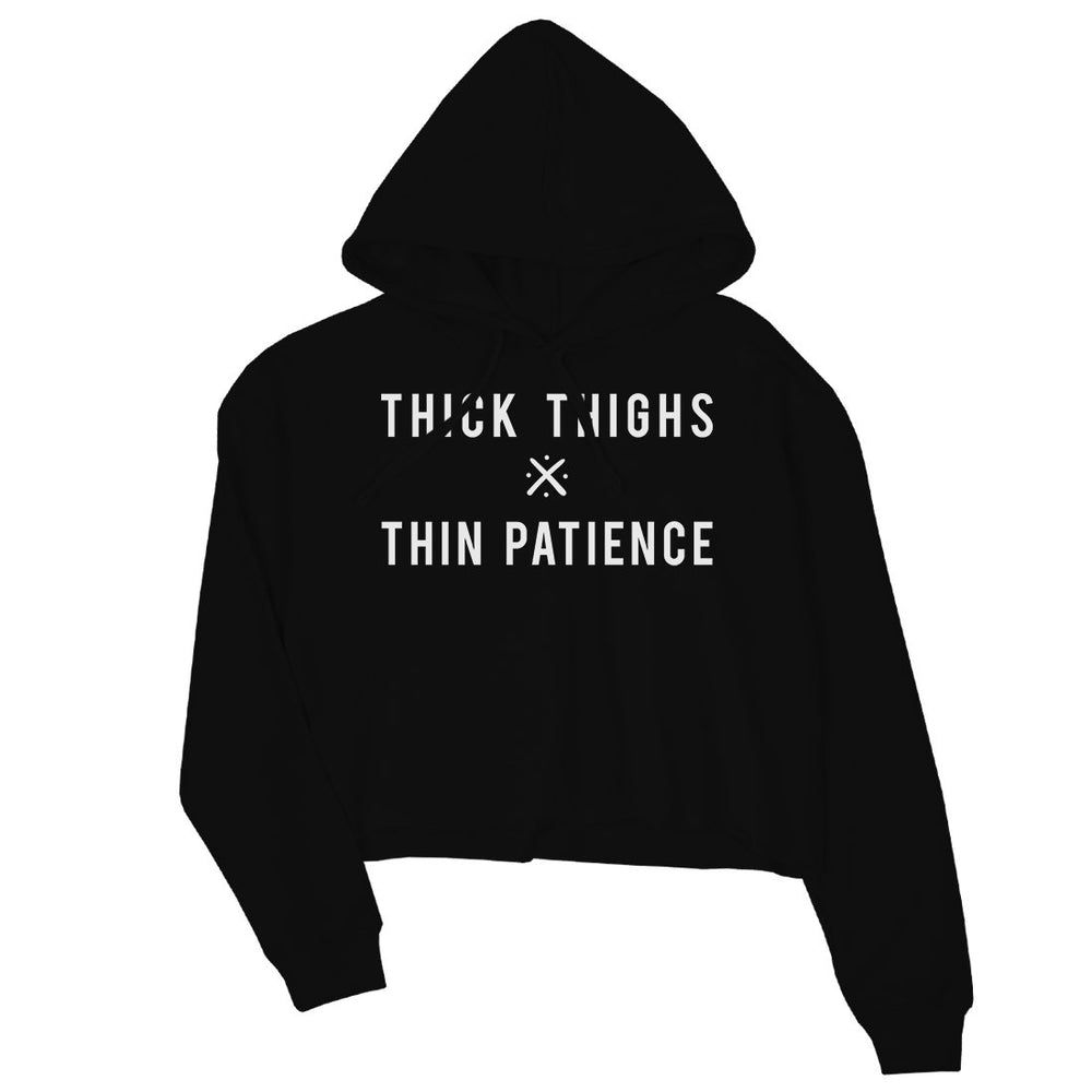 365 Printing Thick Thighs Thin Patience Womens Crop Hoodie Workout Quote Hoodie