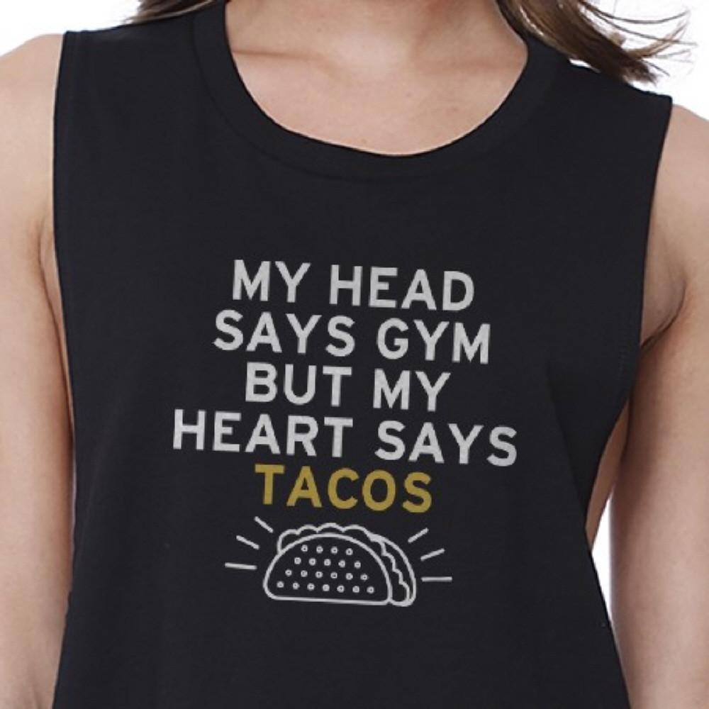 My Heart Says Tacos Crop Top Work Out Sleeveless Shirt Gym Shirt