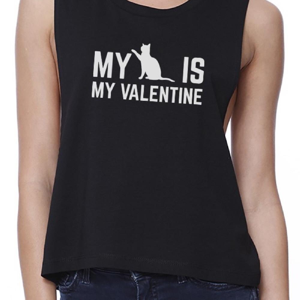 My Cat My Valentine Women's Black Crop Tee Gift Idea For Cat Lovers