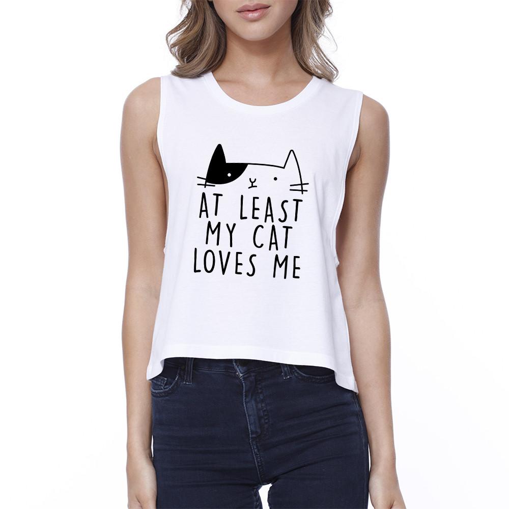 My Cat Loves Me Women's White Crop Tee Funny Quote For Cat Lovers