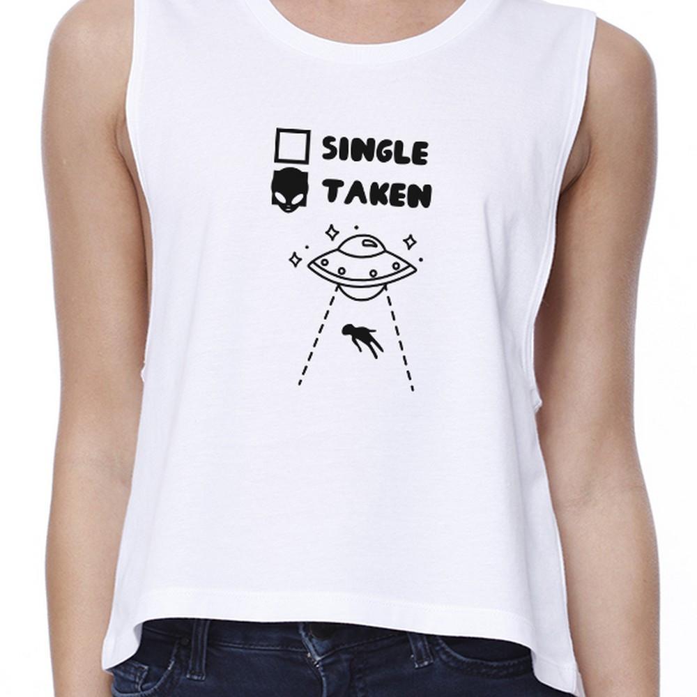 Single Taken Alien Womens Cute Crop Top Funny Graphic Tee For Women