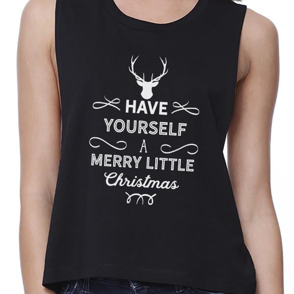 Have Yourself A Merry Little Christmas Womens Black Crop Top