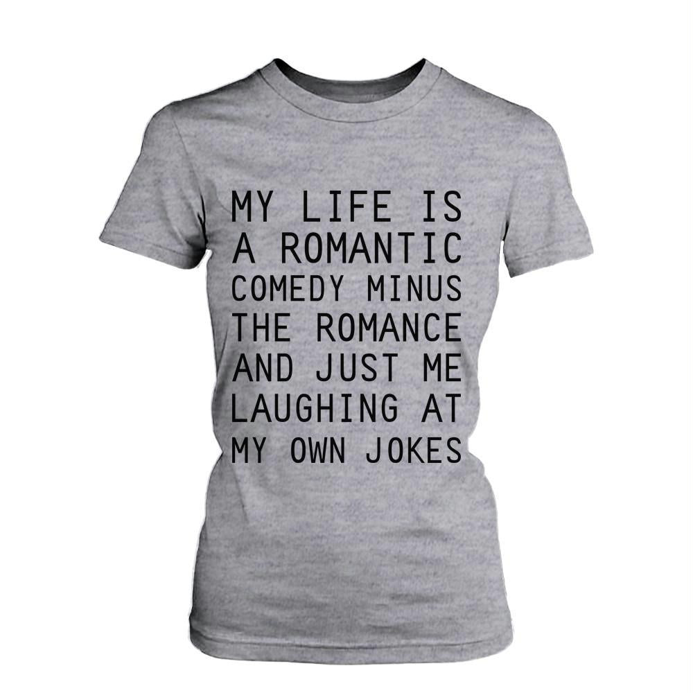 Women's Funny Graphic Tee - Romantic Comedy Grey Cotton T-shirt