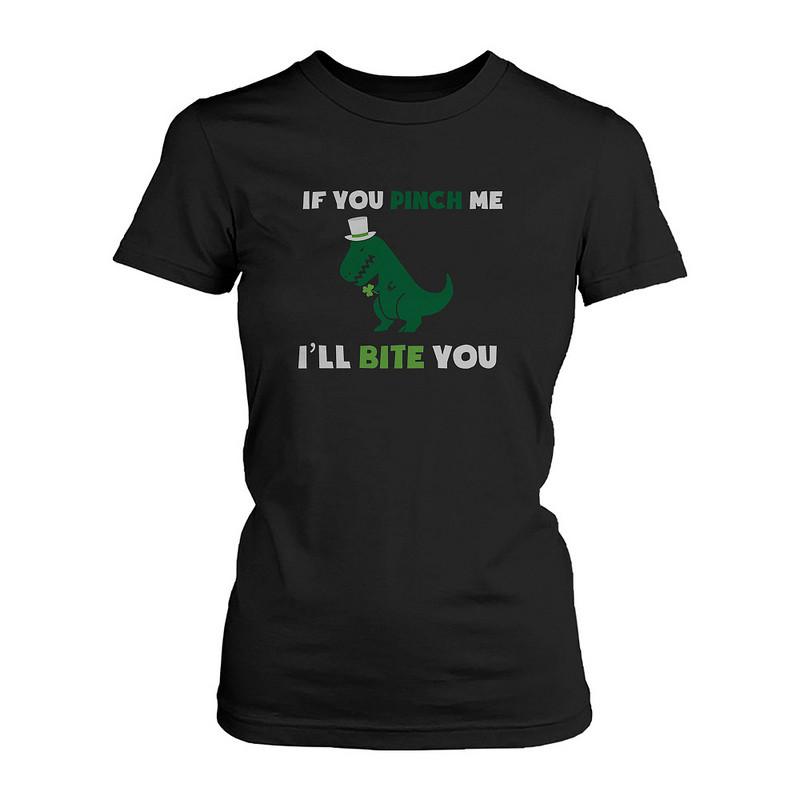 If You Pinch Me I'll Bite You St. Patrick's Day Women's Shirt Funny Tee