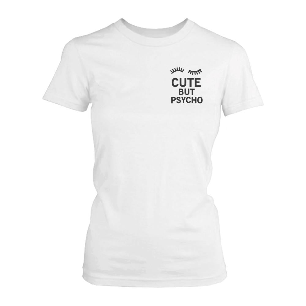 Cute But Psycho Women's White Pocket T-shirt