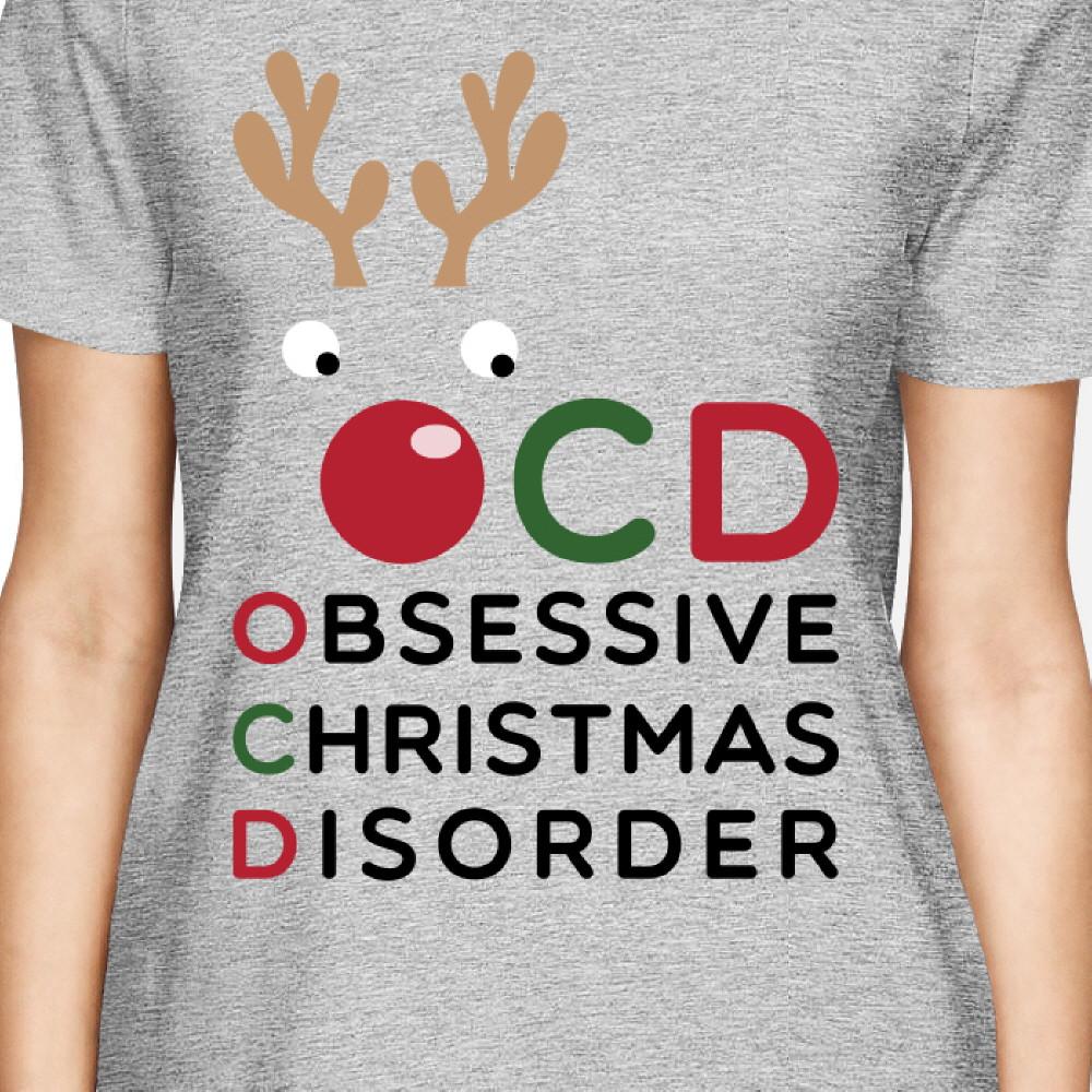 OCD Obsessive Christmas Disorder Grey Women's Tee Cute Holiday Gift