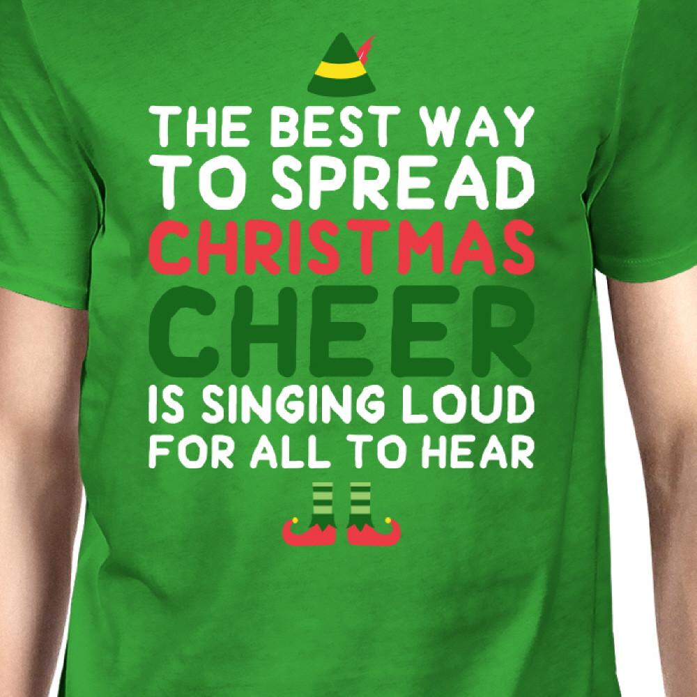 Best Way To Spread Christmas Cheer Green Unisex Shirt Holiday Gift