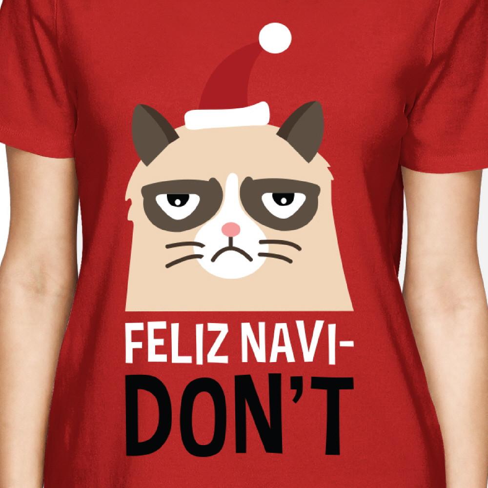 Feliz Navidon't Red Women's T-shirt Christmas Gift For Cat Lovers