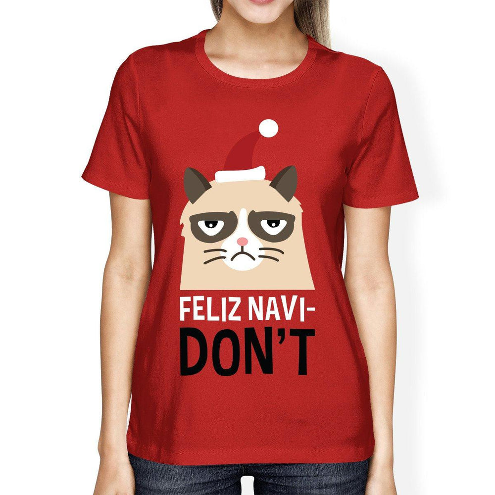 Feliz Navidon't Red Women's T-shirt Christmas Gift For Cat Lovers