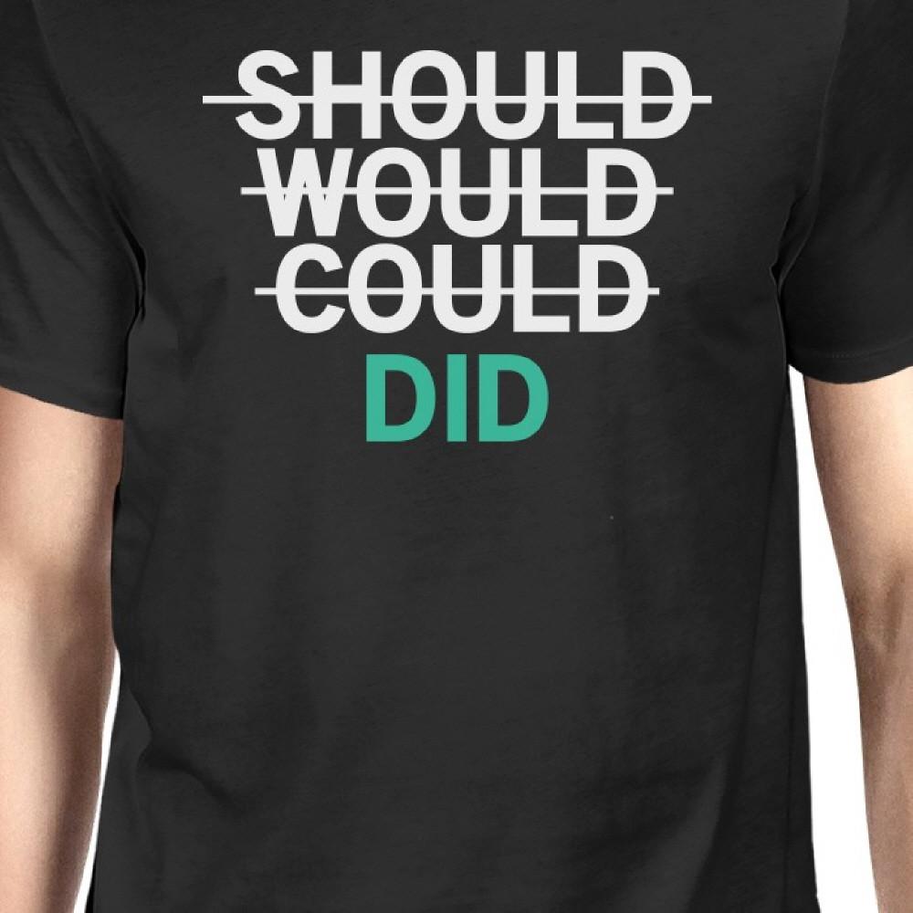 Should Would Could Did Men's T-shirt Unisex Work Out Graphic Tee