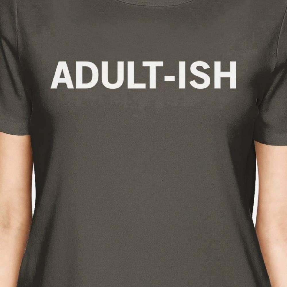 Adult-ish Womens Cool Grey Tees Funny Graphic Crew Neck Shirt