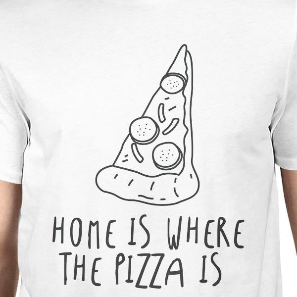 Home Where Pizza Is Unisex White T-shirt Cute Graphic T-shirt