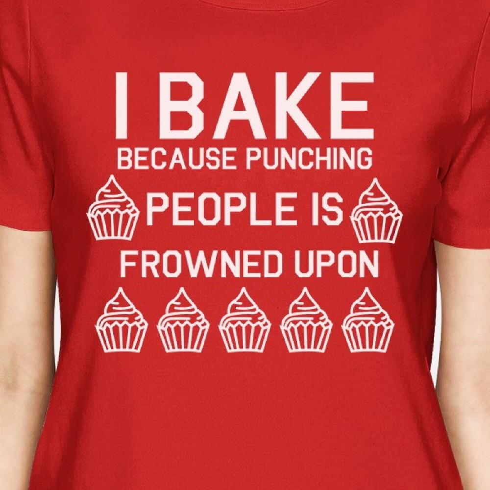 Punching People Is Frowned Upon Lady's Red T-shirt Funny T-shirts