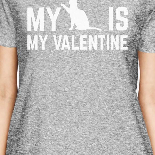 My Cat My Valentine Womens Heather Grey Tshirt Creative Gifts Ideas