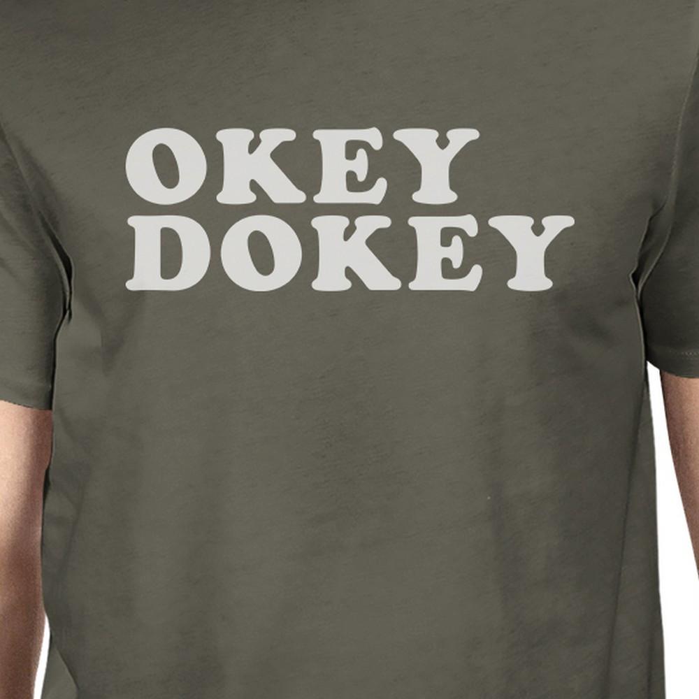 Okey Dokey Mens Charcoal Grey Funny Graphic Tee Witty Quote T Shirt