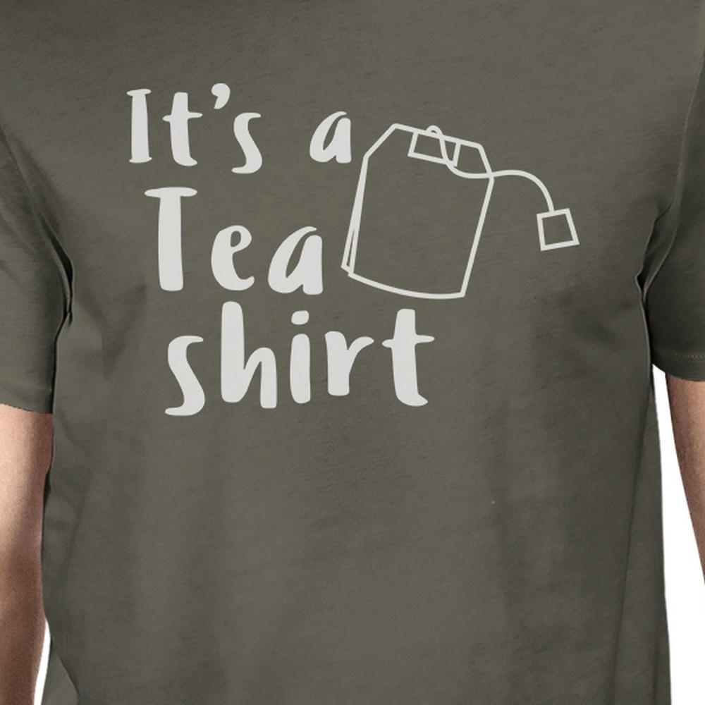 It's A Tea Shirt Men's Dark Grey Funny Graphic Witty Quote T Shirt