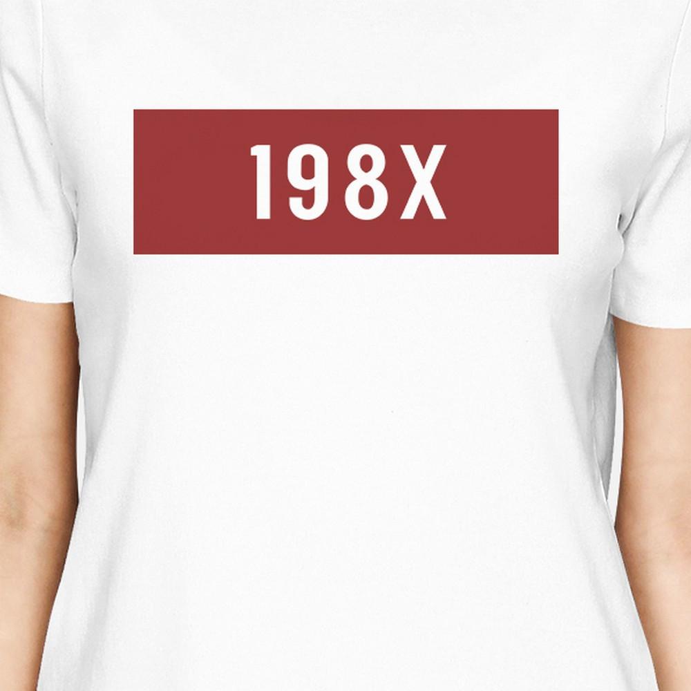 198X Women's White Cute T-Shirt Funny Graphic Trendy Design