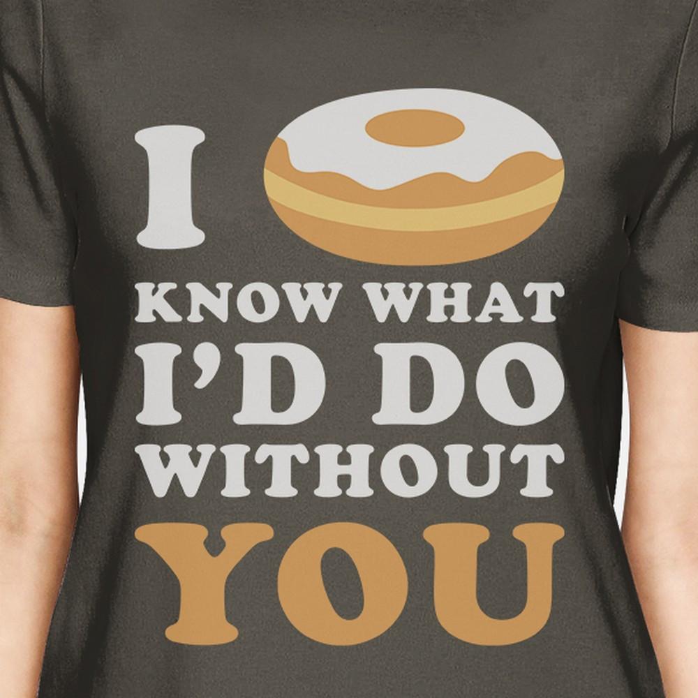 I Doughnut Know Dark Grey Graphic Tee Cute Design Round Neck