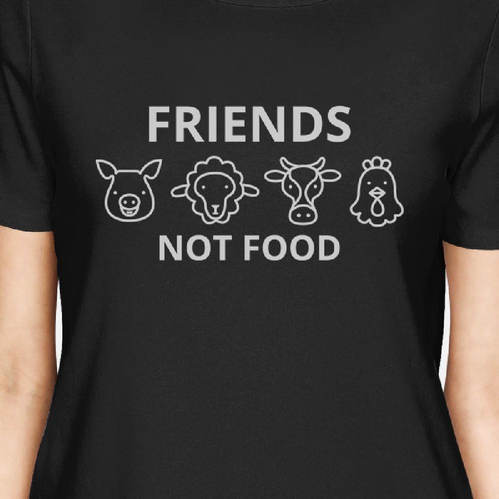 Friends Not Food Black Women's Cute Graphic Design Tee Gift Ideas