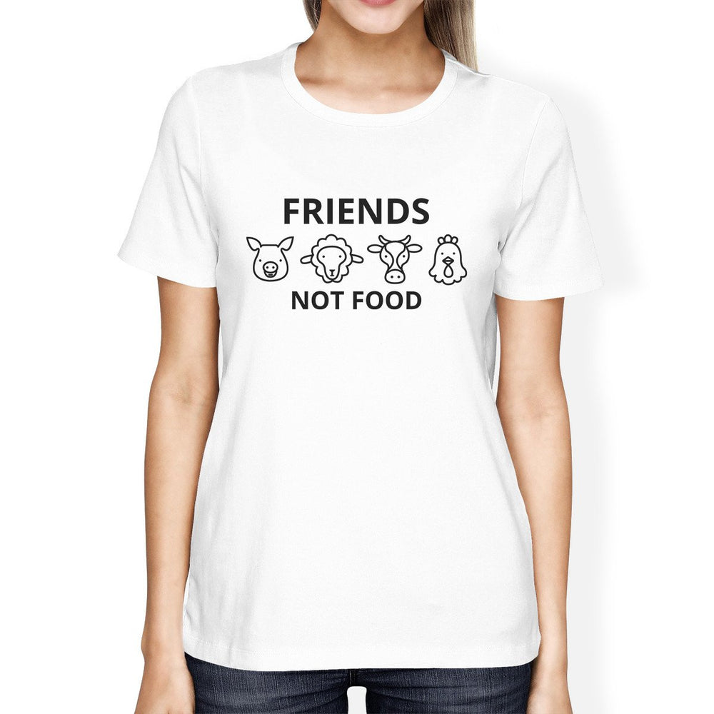 Friends Not Food White Womens Crew Neck T Shirt Gift Ideas For Moms