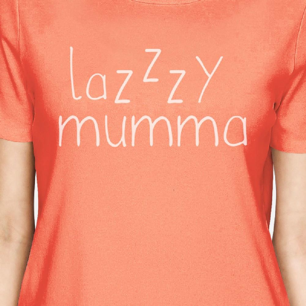 Lazzzy Mumma Women's Peach Cute T-Shirt Witty Design Gift Ideas