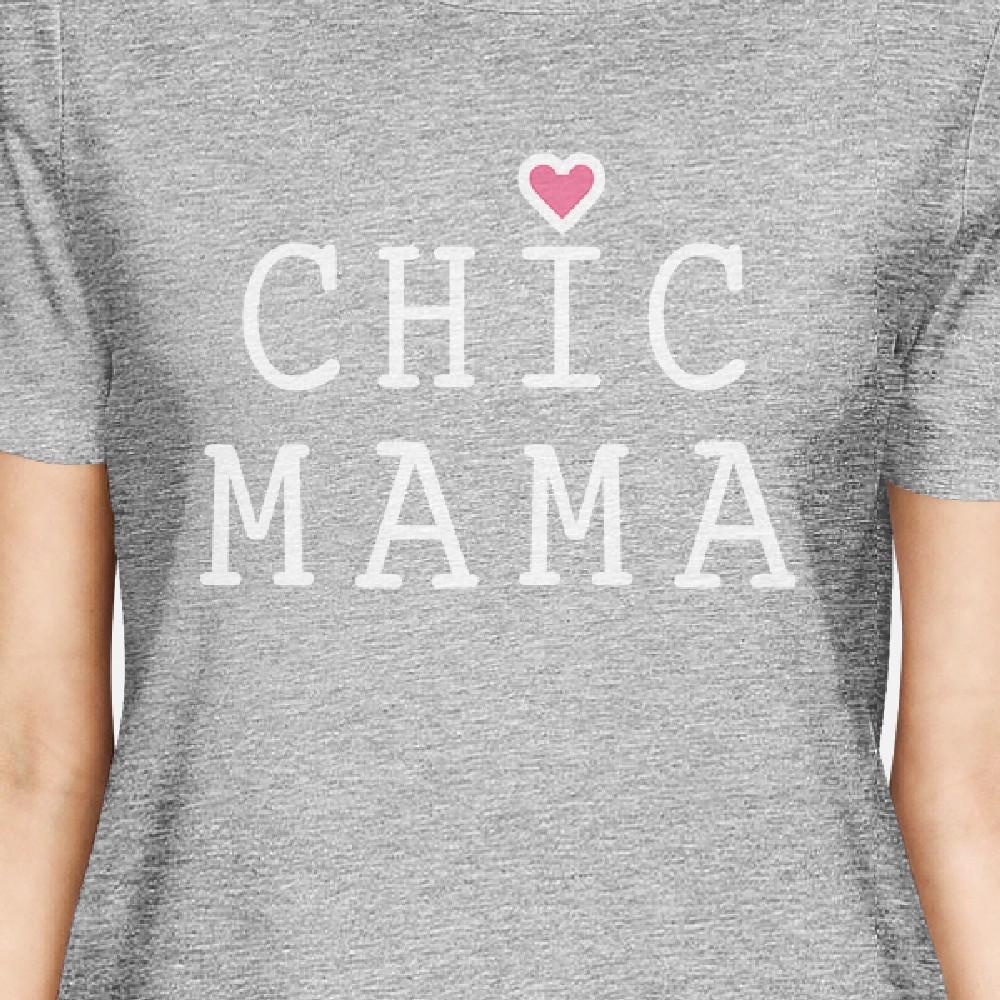 Chic Mama Women's Gray Cute Graphic Shirt Mothers Day Gift Ideas