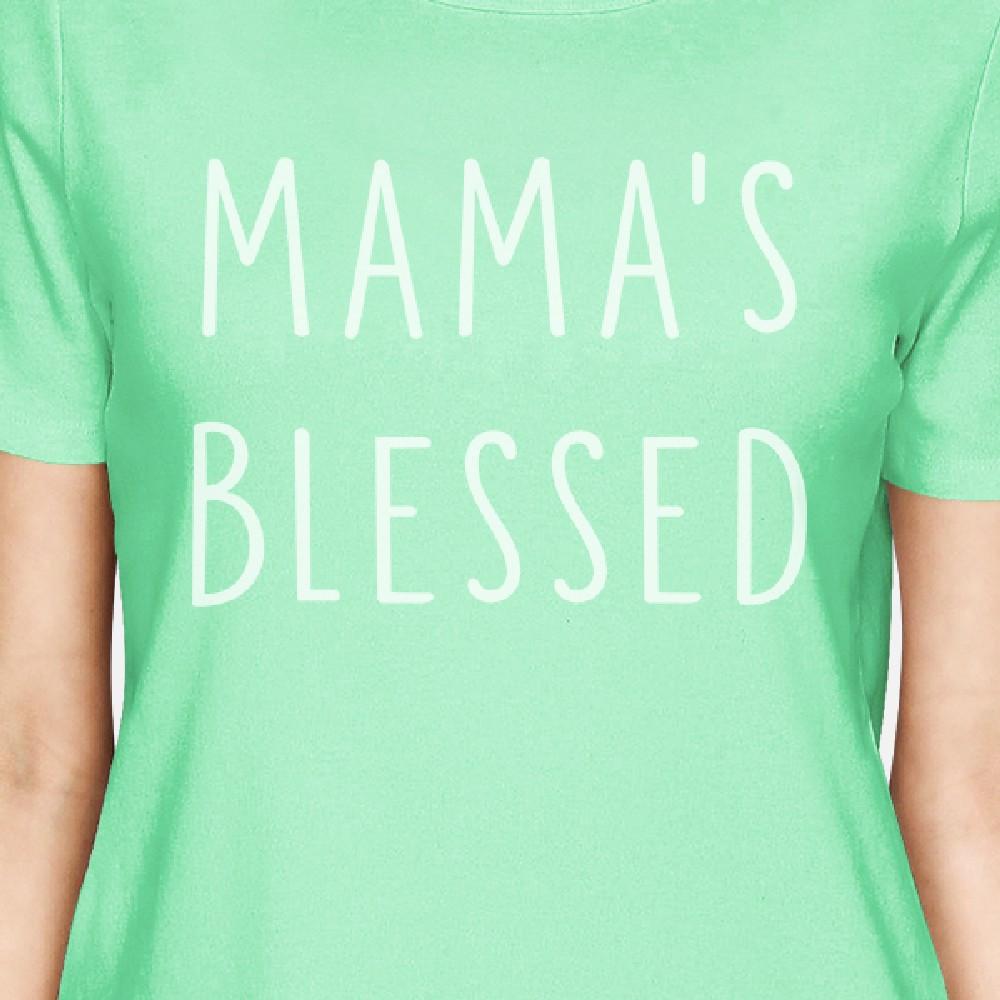 Mama's Blessed Women's Mint Cotton T Shirt Cute Design Top For Her