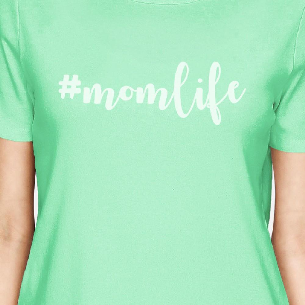 Momlife Women's Mint Round Neck T Shirt For Mother Day Gift Ideas