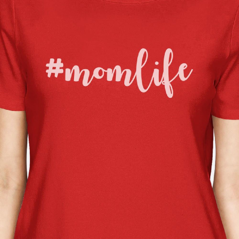 Momlife Womens Red Short Sleeve T Shirt Unique Gift Ideas For Moms