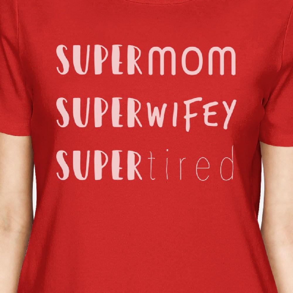 Super Mom Wifey Tired Women's Red Short Sleeve Top Cute Design Top