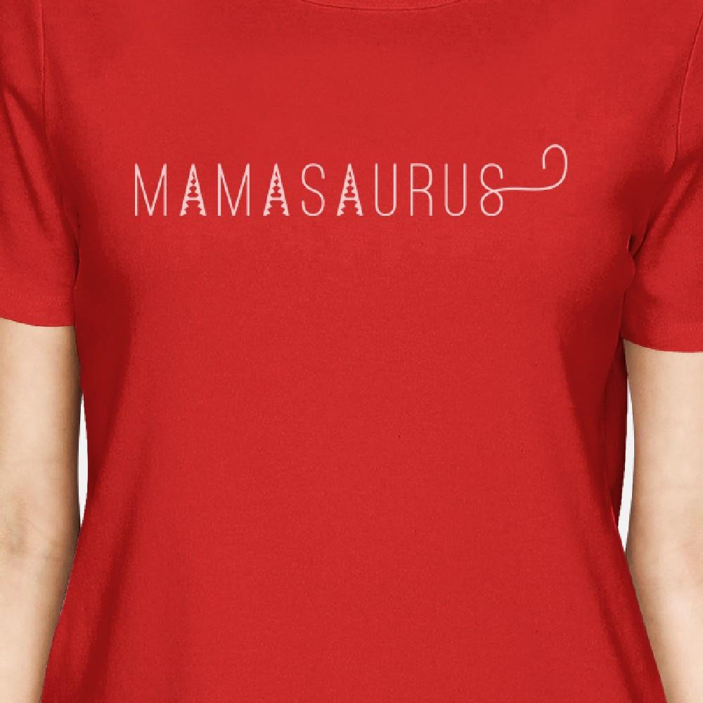 Mamasaurus Women's Red Short Sleeve Cotton T Shirt Unique Design