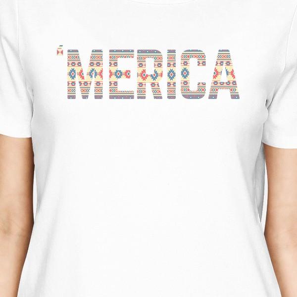 'Merica Womens White T-Shirt Unique Graphic Tee For Fourth Of July